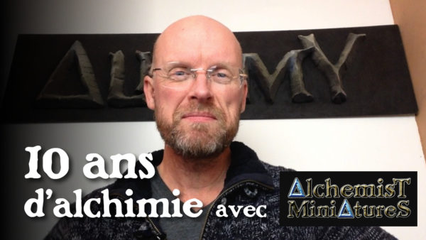 10 ans d'alchimie avec Alchemist Miniatures
